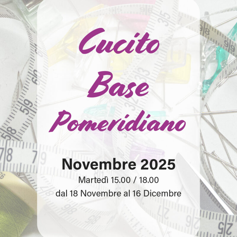 Cucito Base Novembre - martedì pomeridiano