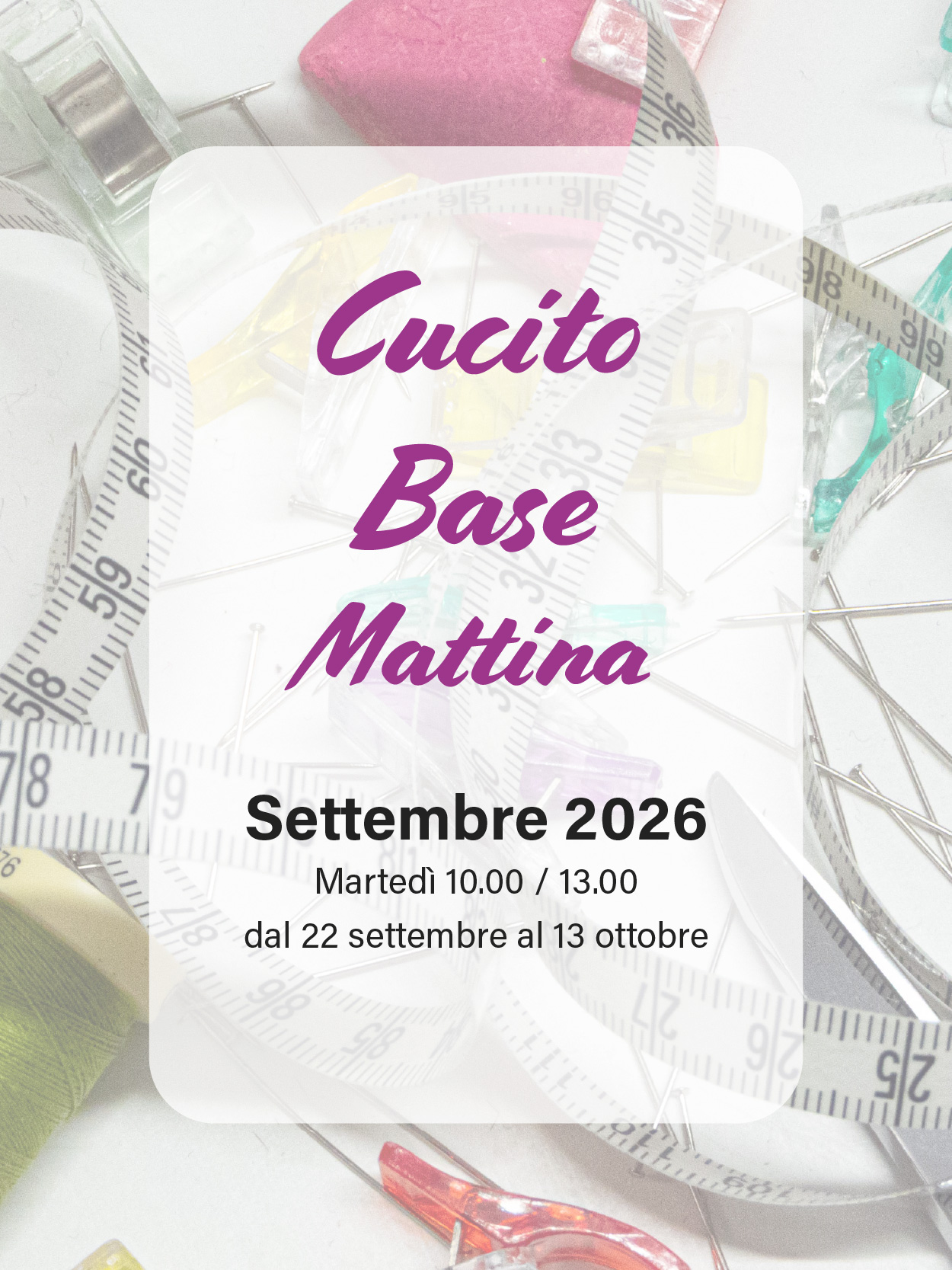 Cucito Base settembre - martedì mattina